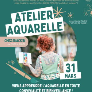 Atelier aquarelle MARS chez Snack'in AMIENS